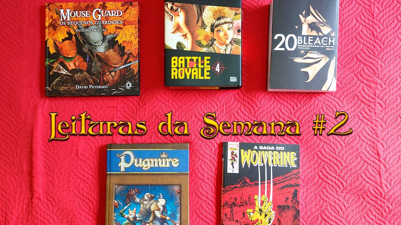 Leituras da Semana #2: Battle Royale, Bleach, A Saga do Wolverine, Mouse Guard