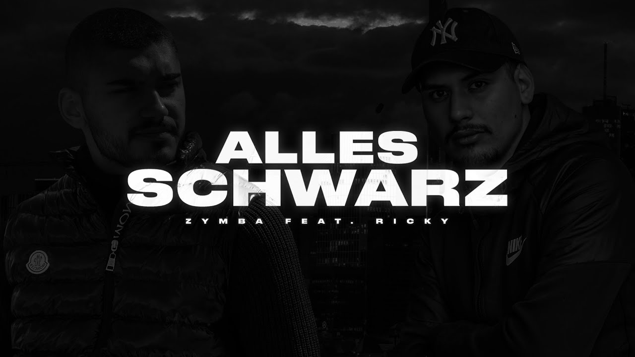 ZYMBA FEAT. RICKY - ALLES SCHWARZ (prod.NIHLO)