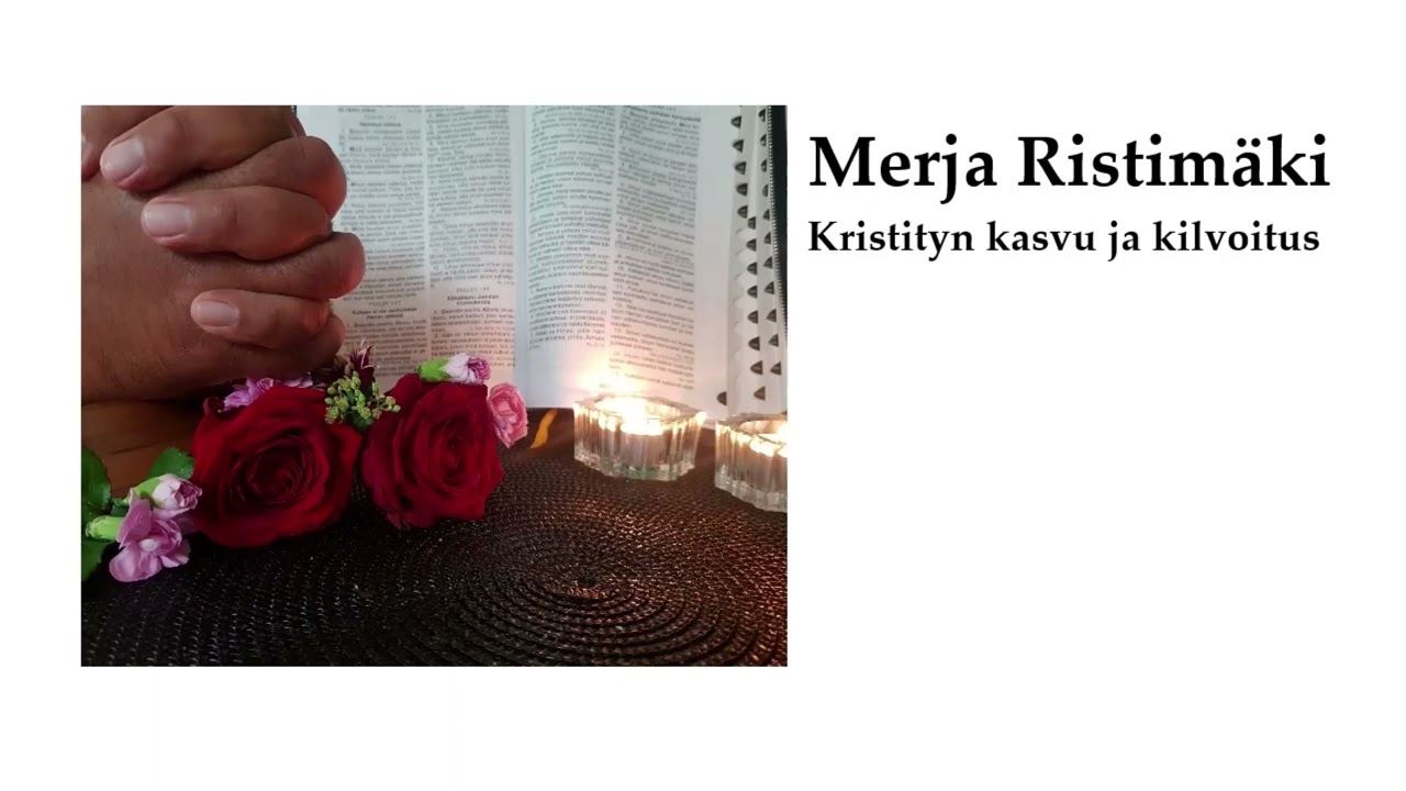 Merja Ristim&auml;ki: Kristityn kasvu ja kilvoitus