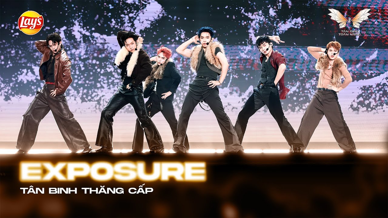 EXPOSURE - Cường Bạch, Wonbi, Long Hoàng, Duy Lân, minhtin, Phúc Nguyên | Tân Binh Toàn Năng 2025