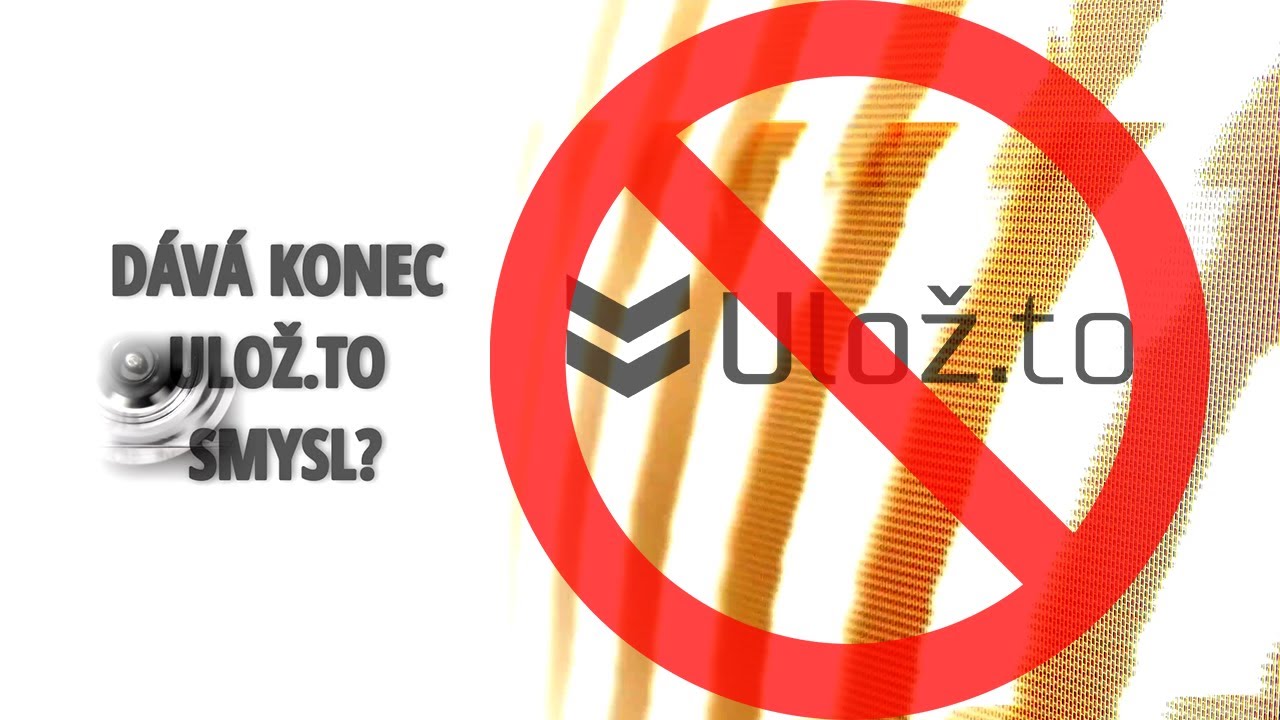 O MÉDIÍCH: Konec Ulož.to. Dává smysl?