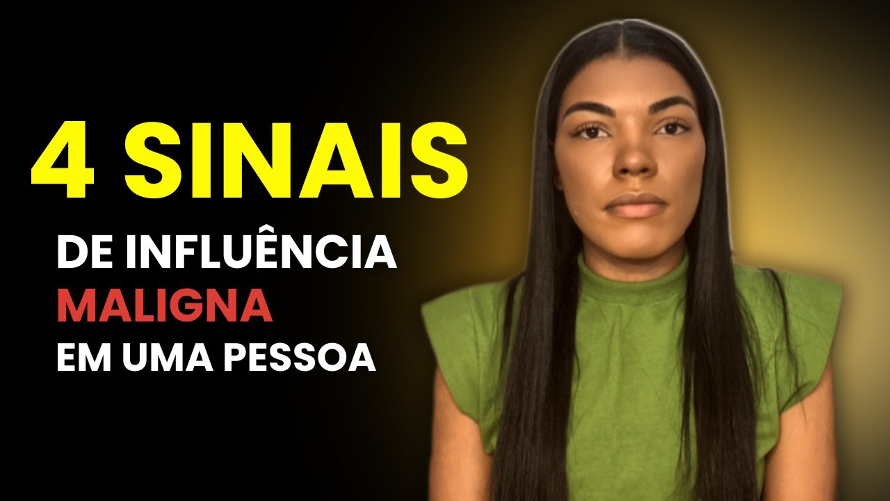 4 SINAIS QUE MOSTRAM QUE UMA PESSOA ESTÁ SOBRE INFLUÊNCIA MALIGNA
