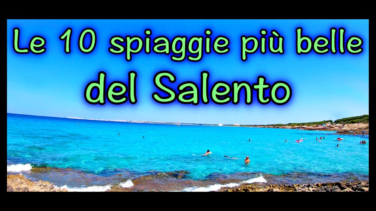 CLASSIFICA : le 10 spiaggie più BELLE del SALENTO