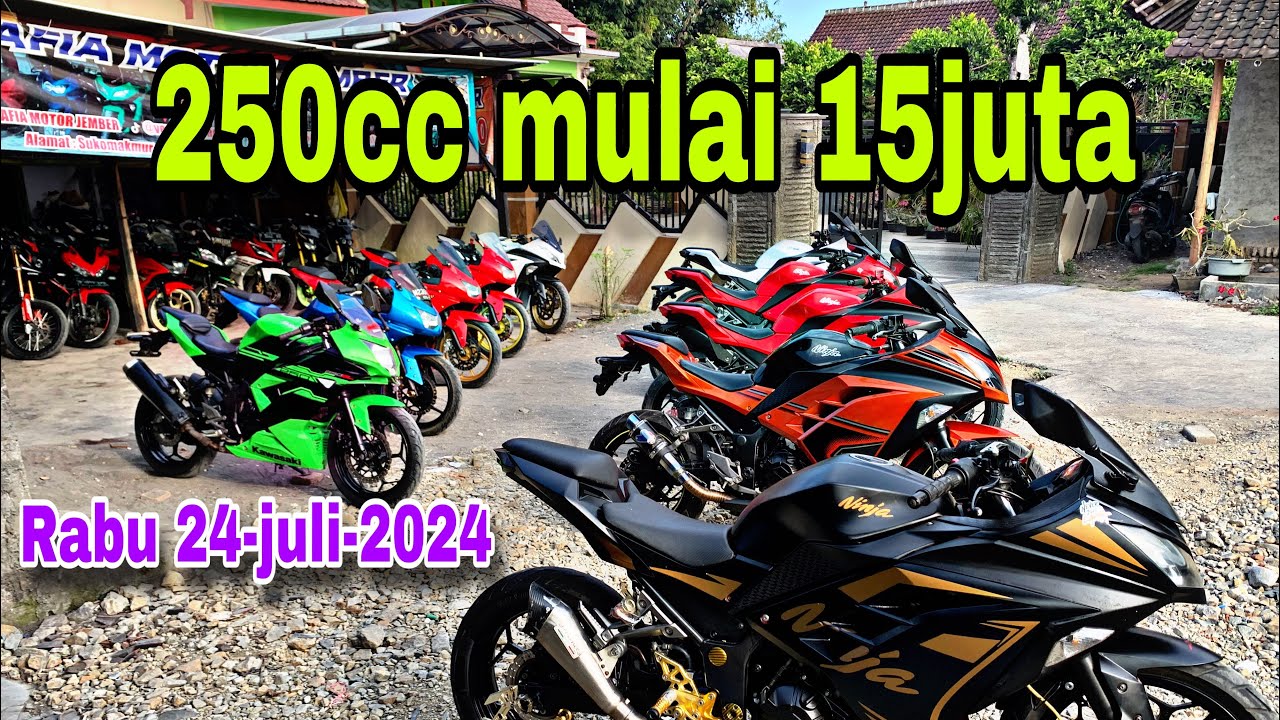 NINJA 250CC MULAI 15JUTA SAMPAI 25JUTA SURAT LENGKAP SEMUA(TERJUAL SEMUA❌❌CEK VIDEO TERBARU✅✅)