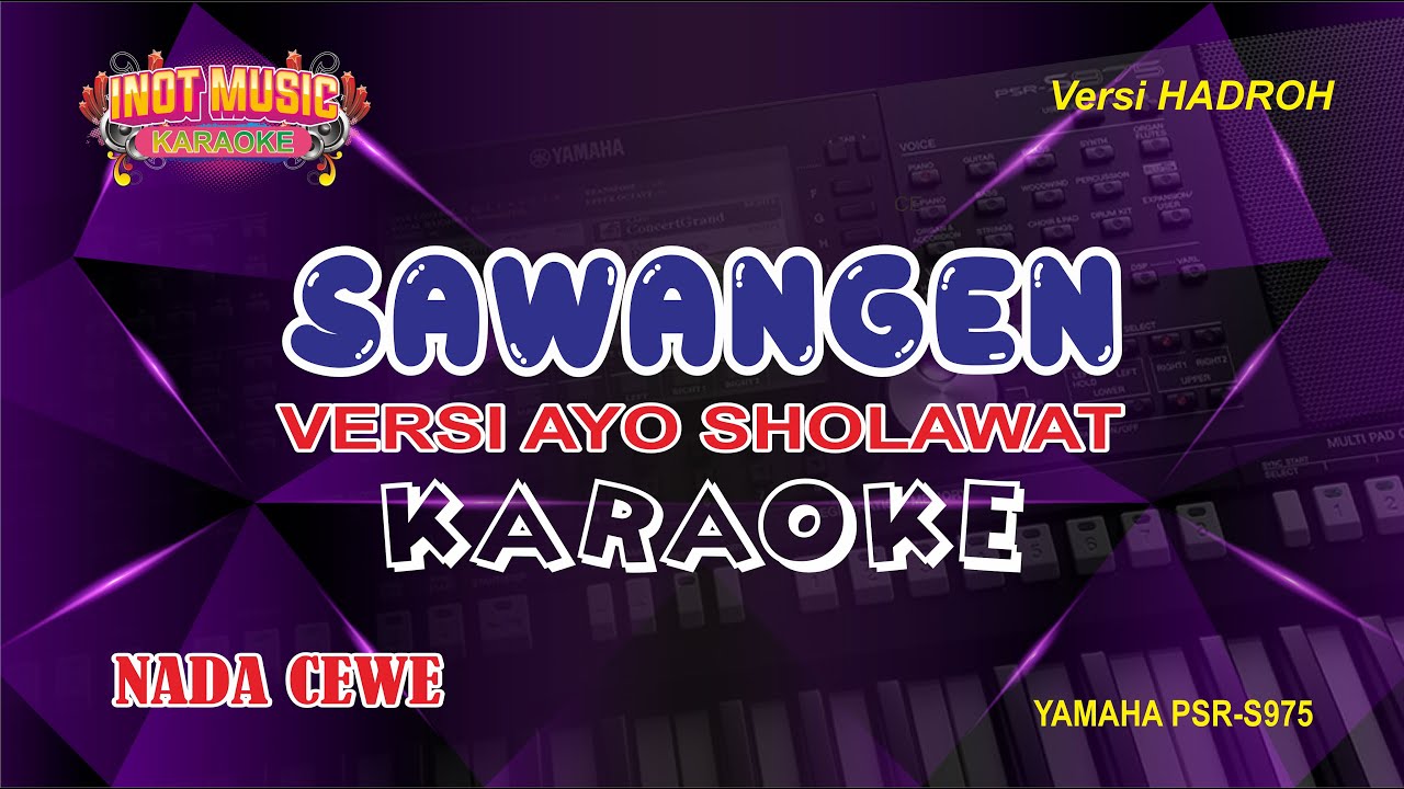 SAWANGEN Versi AYO SHOLAWAT - KARAOKE (NADA CEWE)