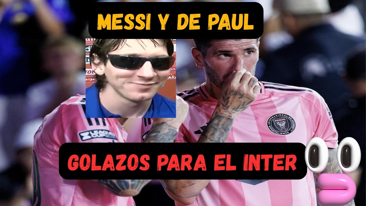 Messi y De Paul, golazos para el Inter Miami - Humor- Roru