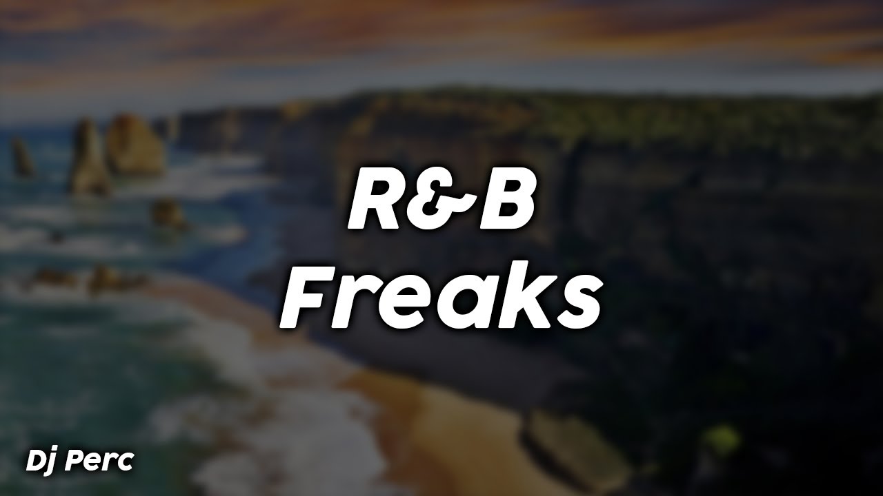 R&B Freaks (clean) - Dj Perc