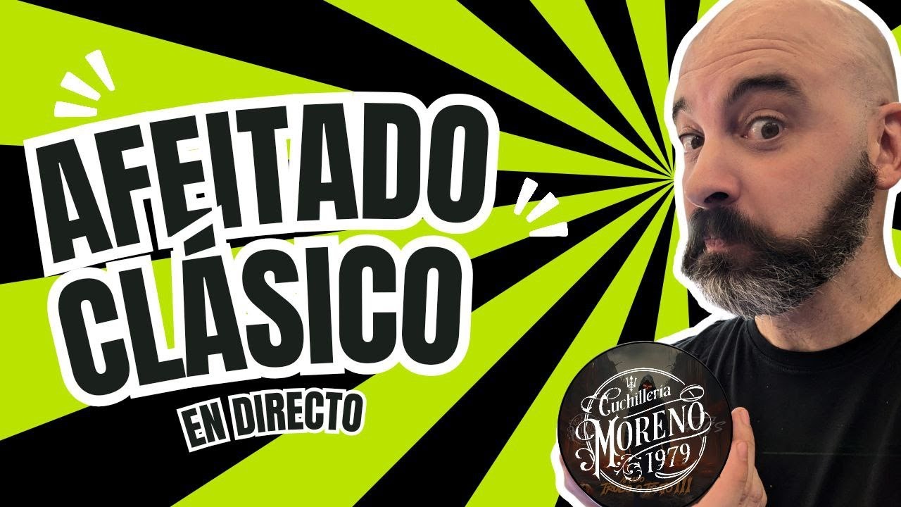 🔴 AFEITADO CLÁSICO en DIRECTO
