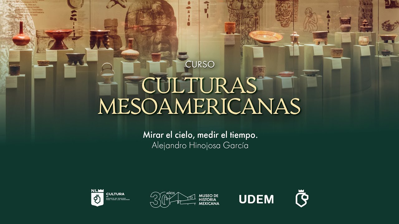 Mirar el cielo, medir el tiempo. Curso Mesoamericanas