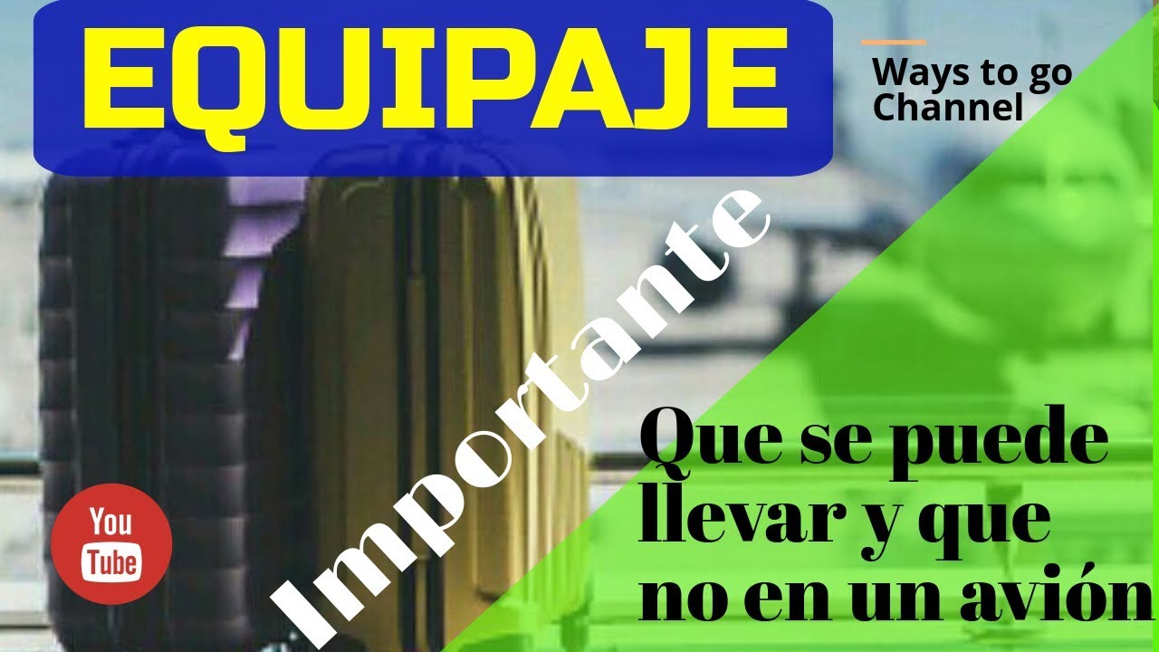 QUE SE PUEDE LLEVAR Y QUE NO EN EL AVION