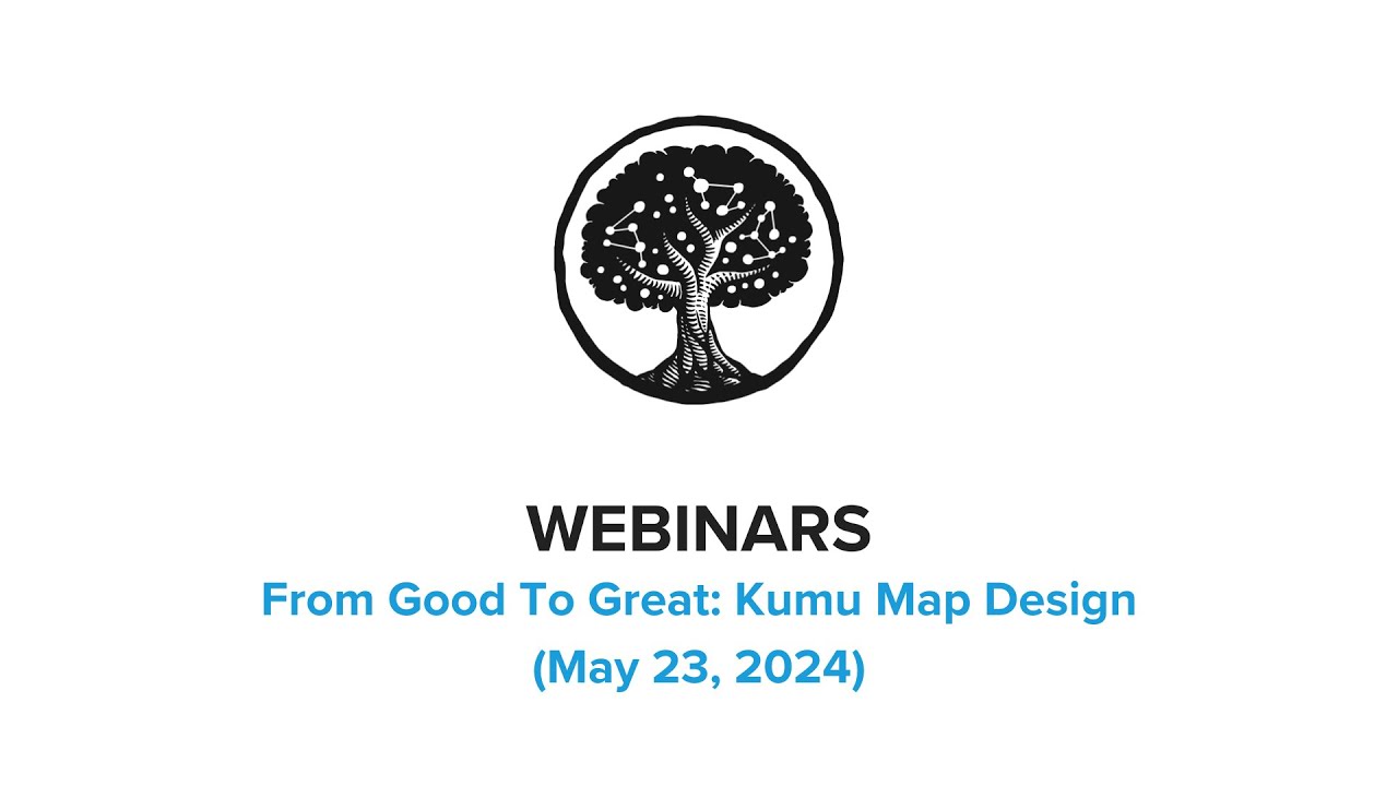 3. From Good To Great: Kumu Map Design