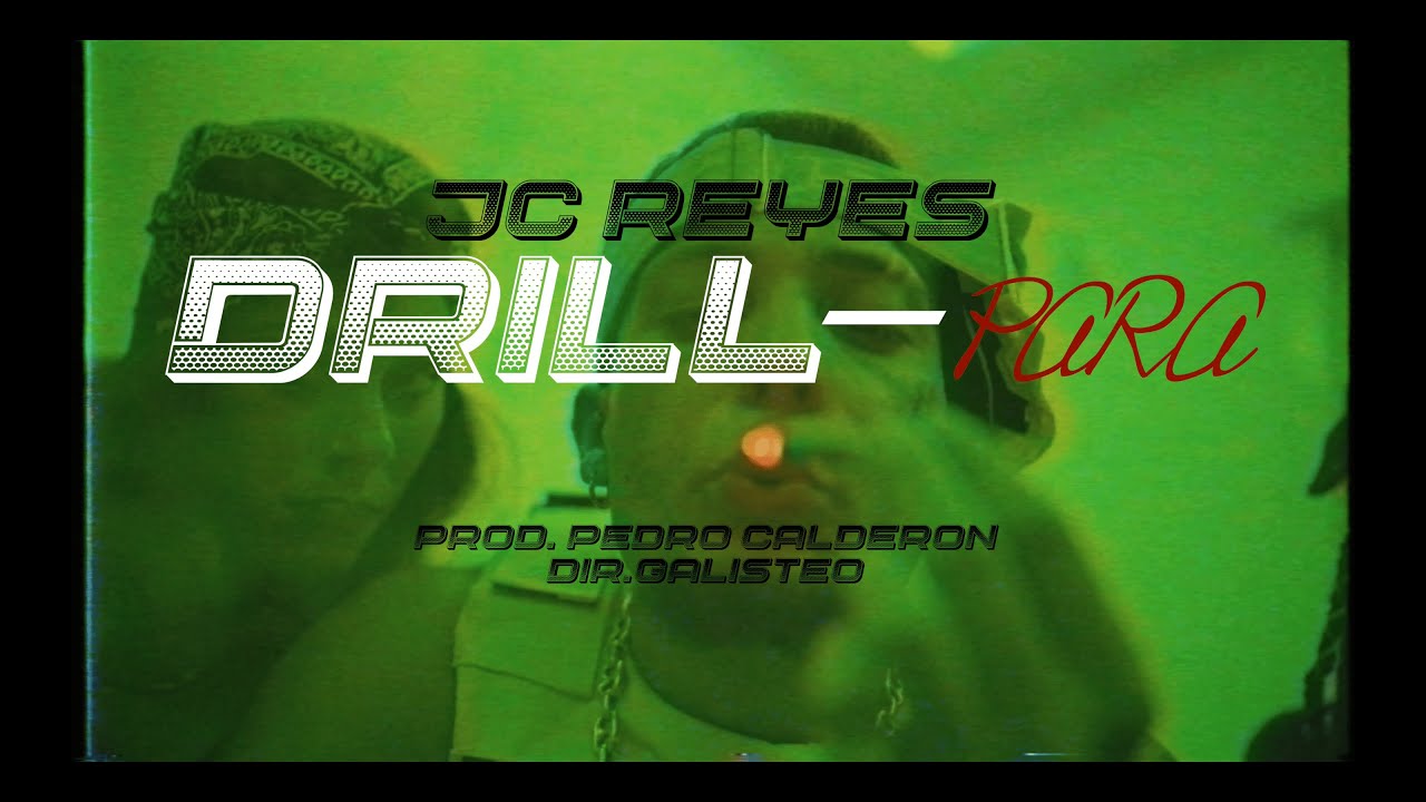 JC REYES  |  DRILL - PARA