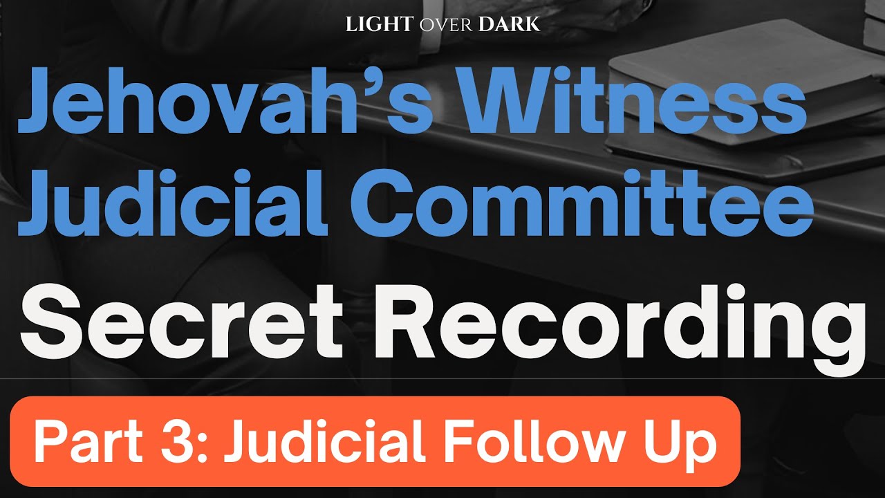 Jehovah's Witness Judicial Committee Secret Recording. Part 3: The Follow-Up
