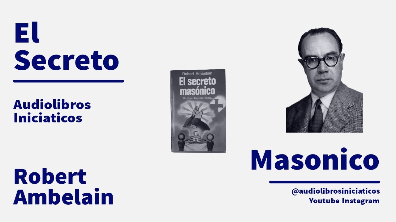 El Secreto Masonico - Robert Ambelain - Audiolibros Iniciaticos