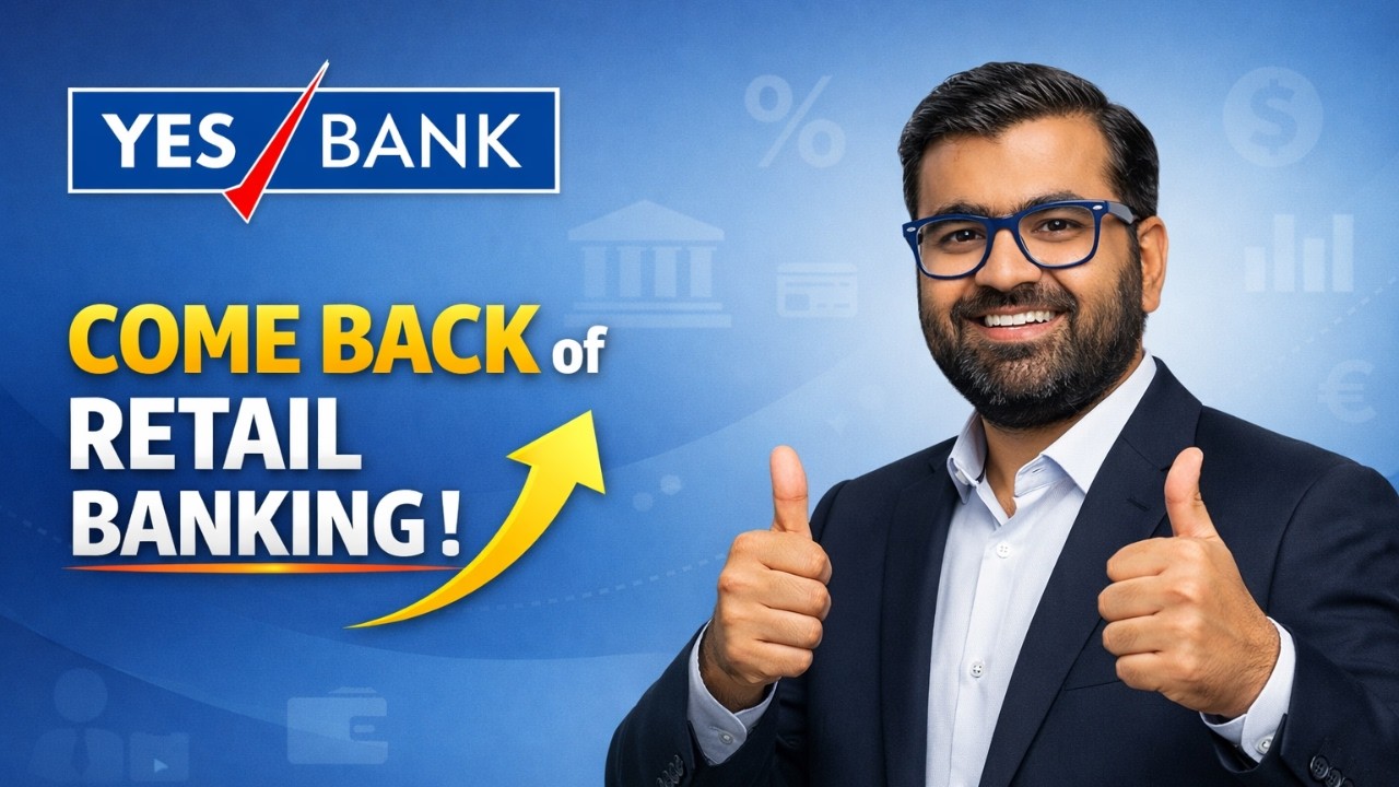 Yes Bank Q1 Result: COMEBACK of RETAIL BANKING !