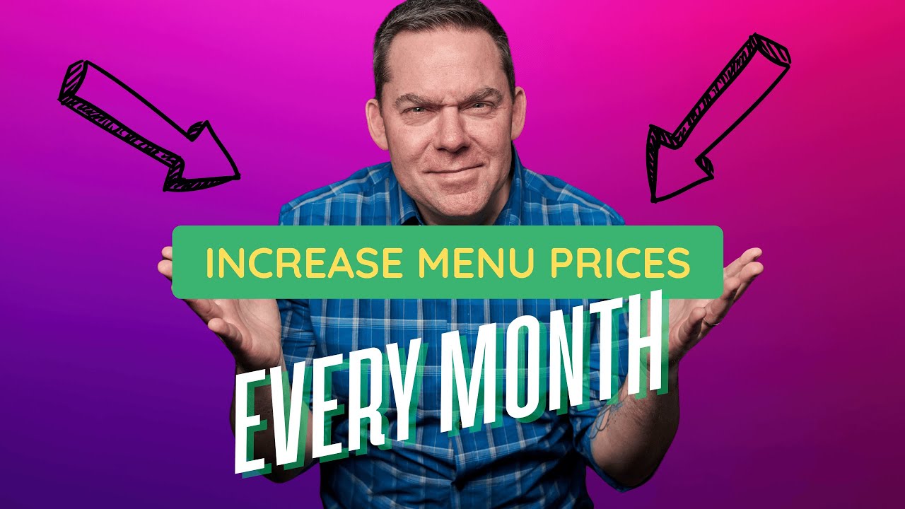 Hit 20% Profit by Raising Menu Prices Every Month