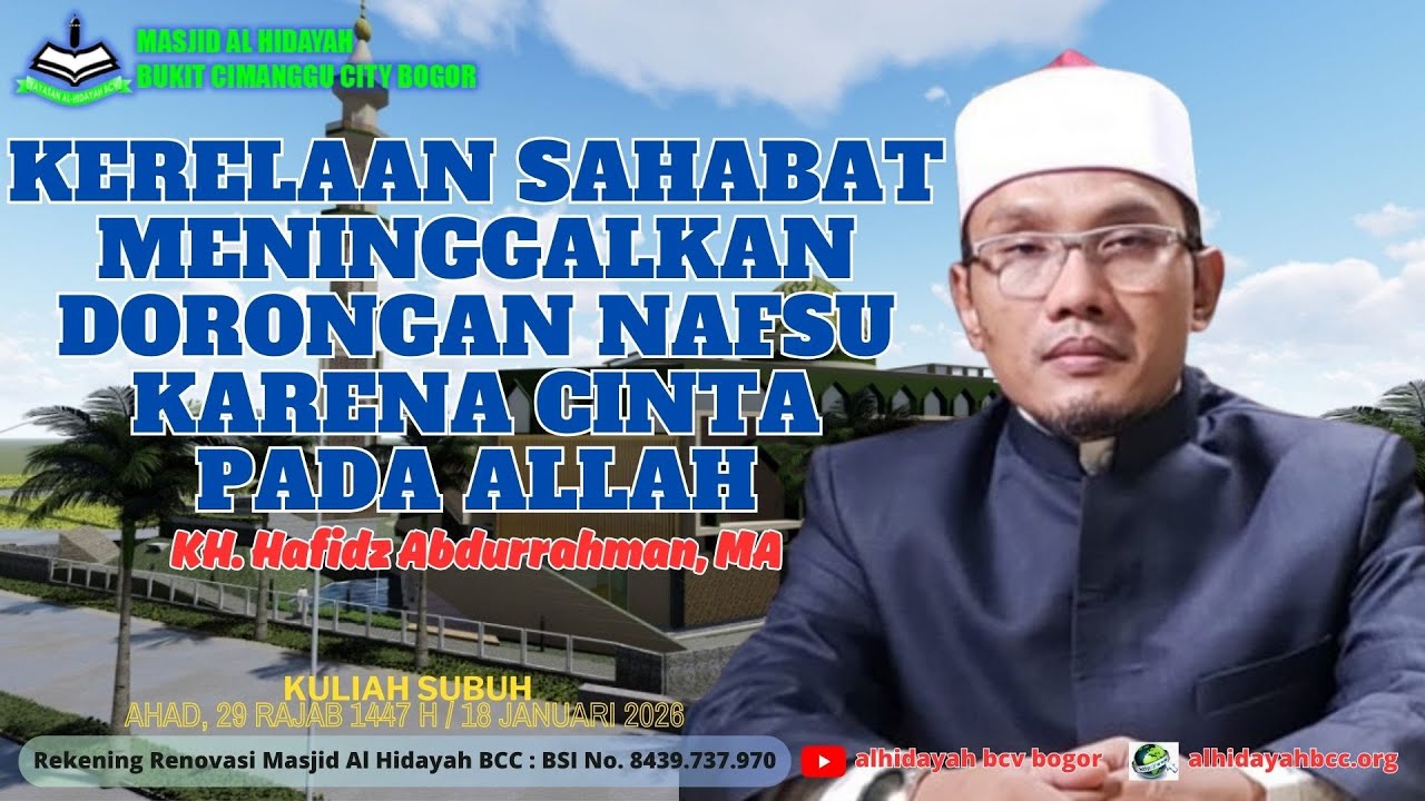 Kerelaan Sahabat Meninggalkan Dorongan Nafsu Karena Cinta pada Allah - KH. Hafidz Abdurrahman, MA