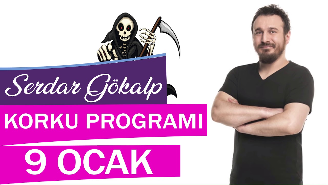 Serdar Gökalp - Korku Programı (9 Ocak - Böö)