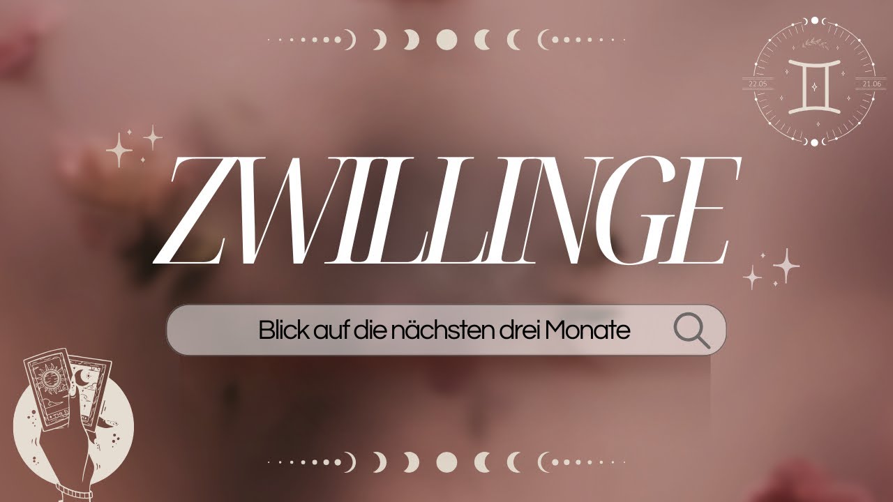 ZWILLINGE I Beide verletzt, beide auf der Suche nach Erkenntnis I Oktober, November, Dezember 2023
