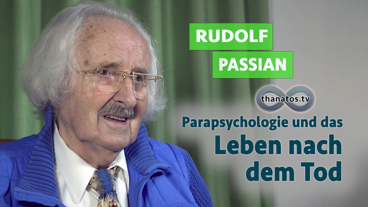 Parapsychologie und das Leben nach dem Tod | In memoriam Rudolf Passian