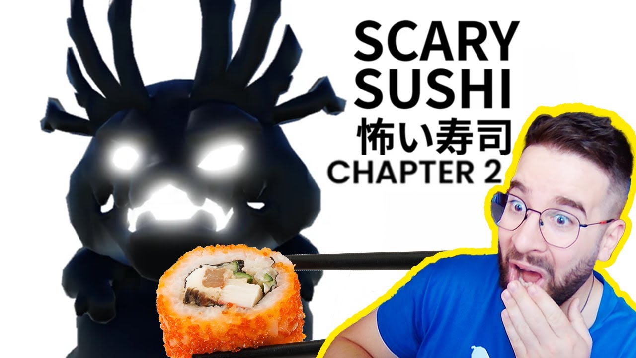 Scary Sushi [CHAPTER 2] VÉGIGJÁTSZÁS