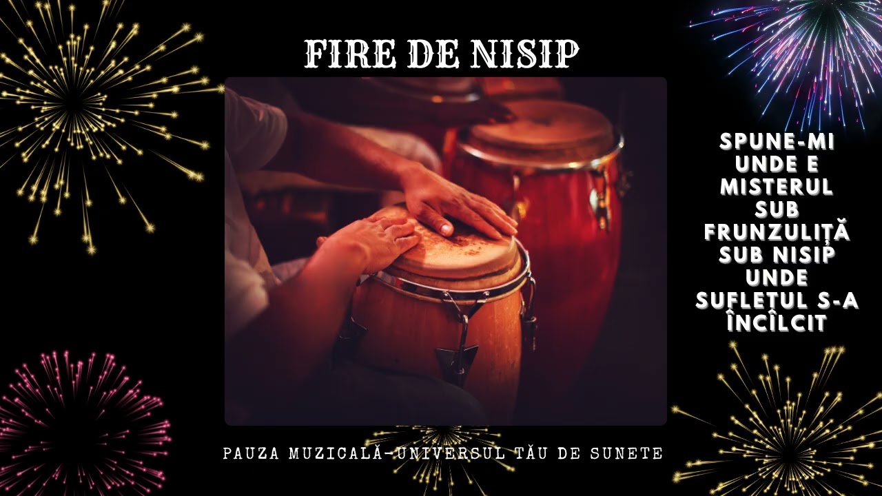 Fire de nisip-Melodie Latino cu Versuri Profunde