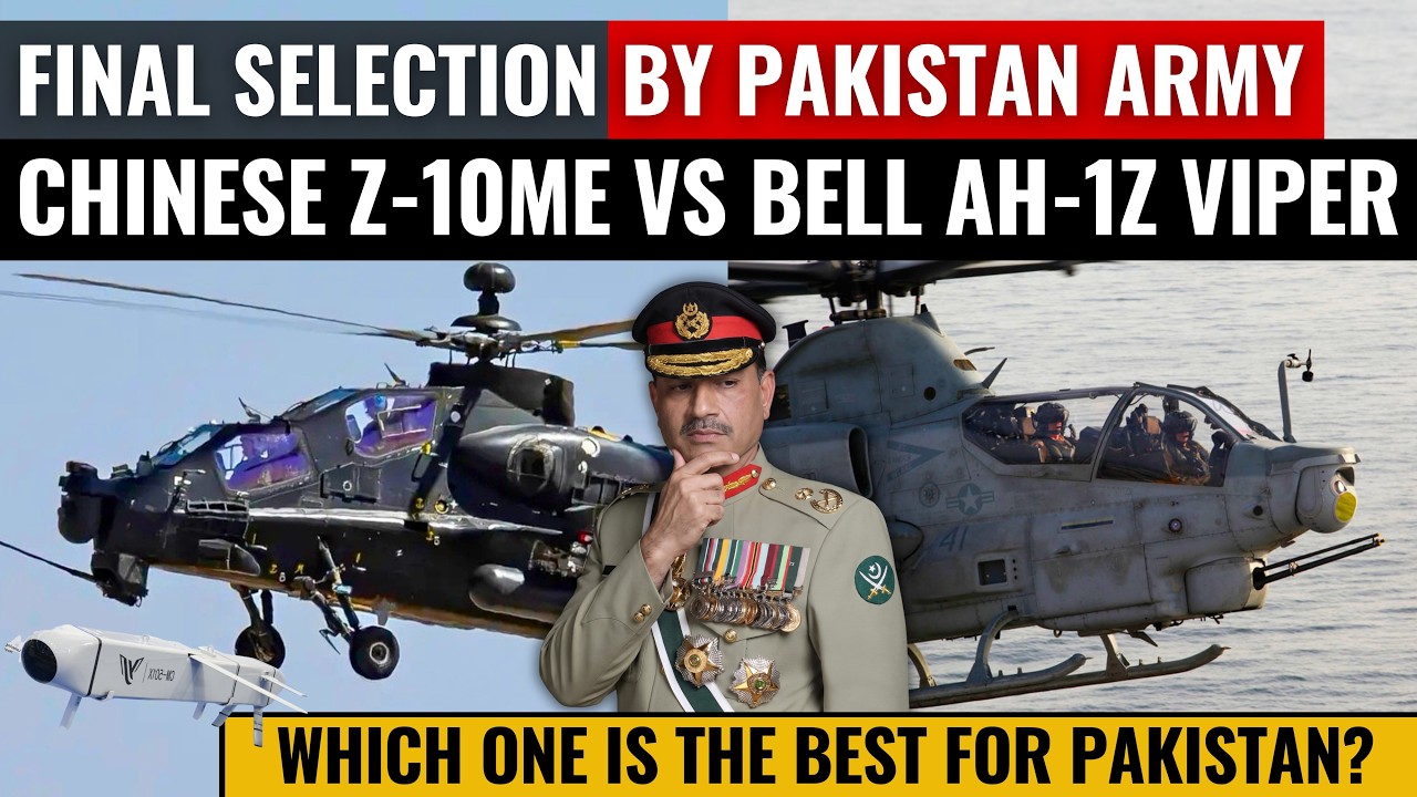 Chinese Z-10ME Vs Bell AH-1Z Viper | Which is the Best for Pakistan Army? | Defence Outpost