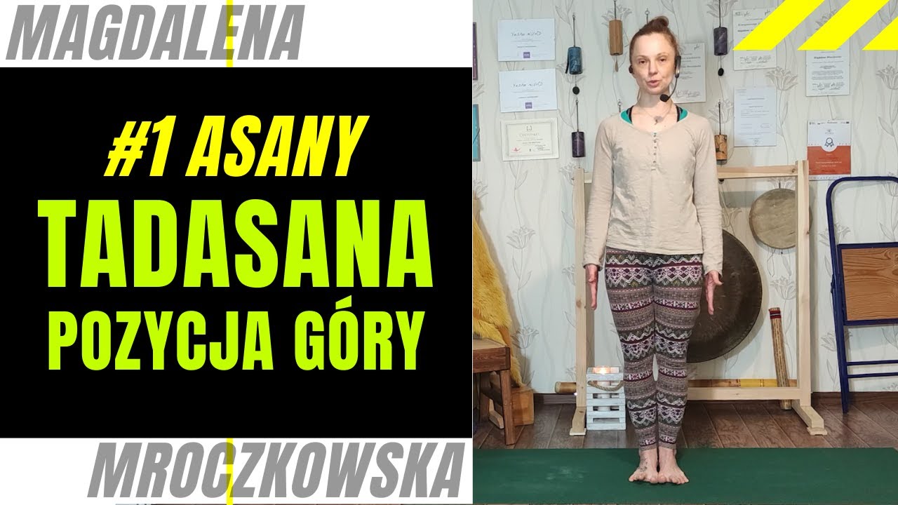 Tadasana (Tāḍāsana) - pozycja g&oacute;ry. Jak poprawnie wykonać tę podstawową pozycję Jogi?