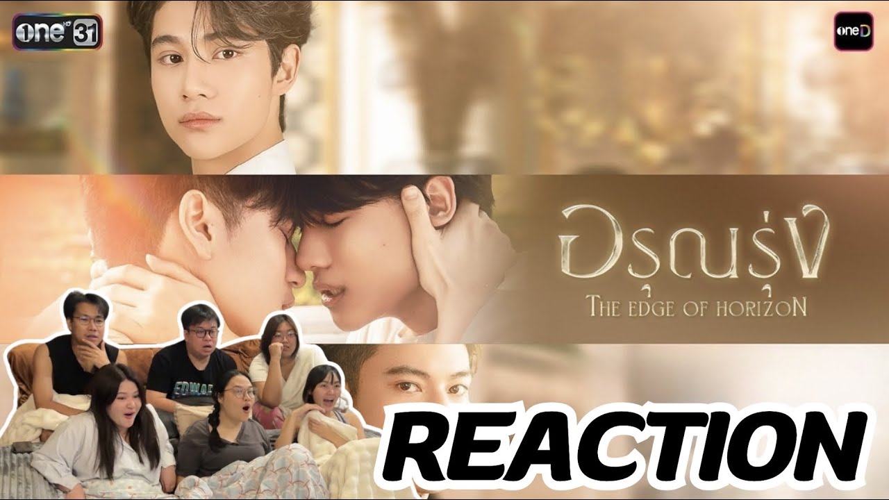 Pilot Reaction | อรุณรุ่ง The Edge Of Horizon | Rooftop Reaction