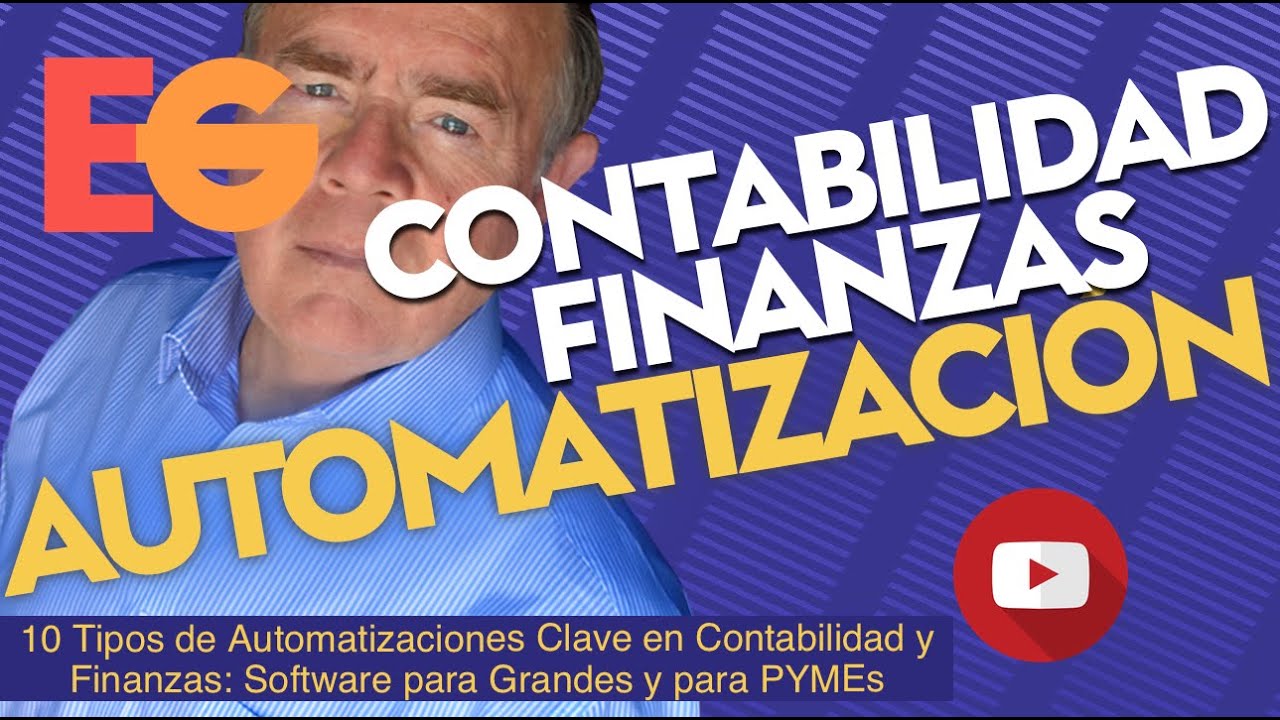 10 Tipos de AUTOMATIZACIONES Clave en Contabilidad y Finanzas: Software para Grandes y para PYMEs