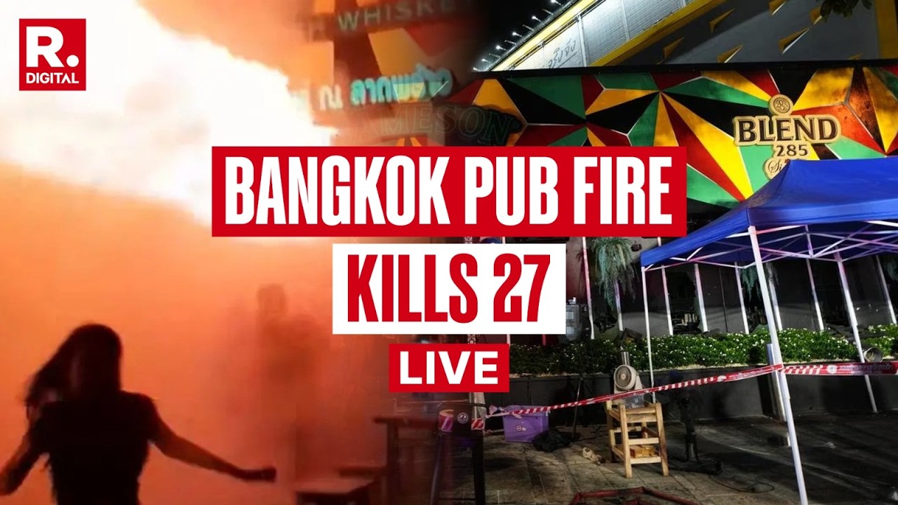 BREAKING LIVE: Bangkok Pub Fire Kills At Least 27 People, Thailand PM Confirms | Rescue Ops Underway