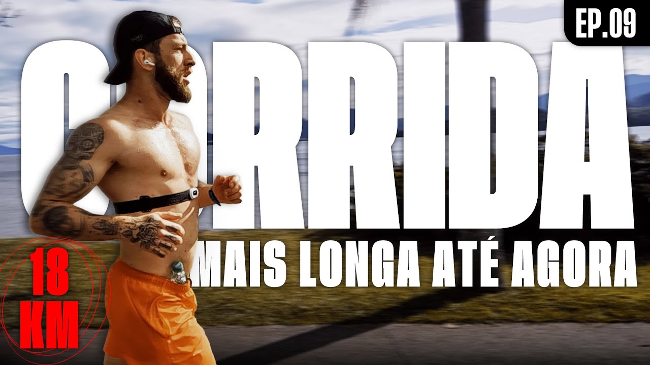 [Ep. 09] 18KM - TREINO MAIS LONGO ANTES DA MEIA MARATONA | Prep. 21k