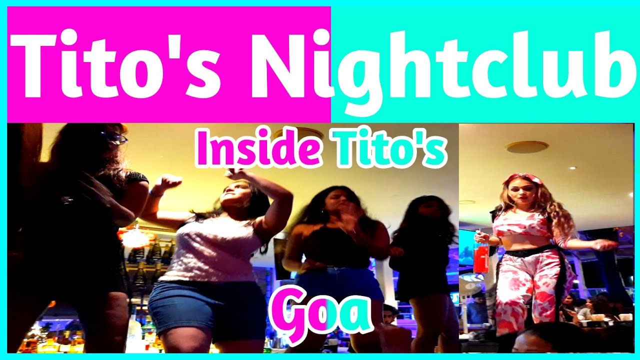 Tito's Nightclub Goa | What Happens Inside the Tito's Nightclub | Tito's Nightclub Entry Fees | Goa