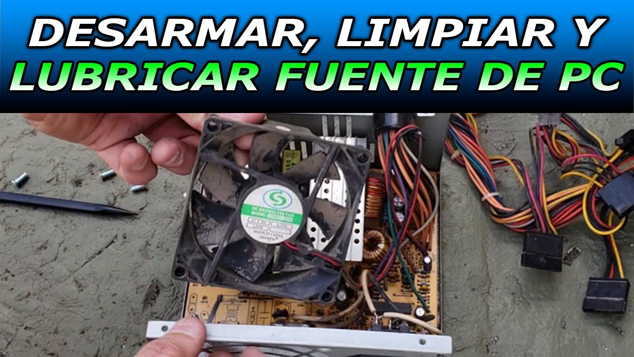 Mi FUENTE hace RUIDO, tiene TIERRA. Cómo DESARMAR, LIMPIAR y LUBRICAR FUENTE de poder GENERICA/GAMER