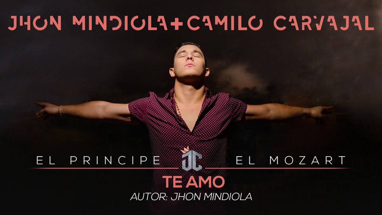 Te Amo  - Jhon Mindiola & Camilo Carvajal