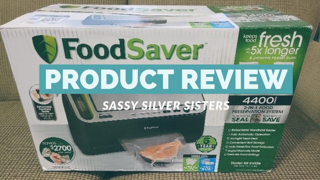 Product Review - FoodSaver V4400