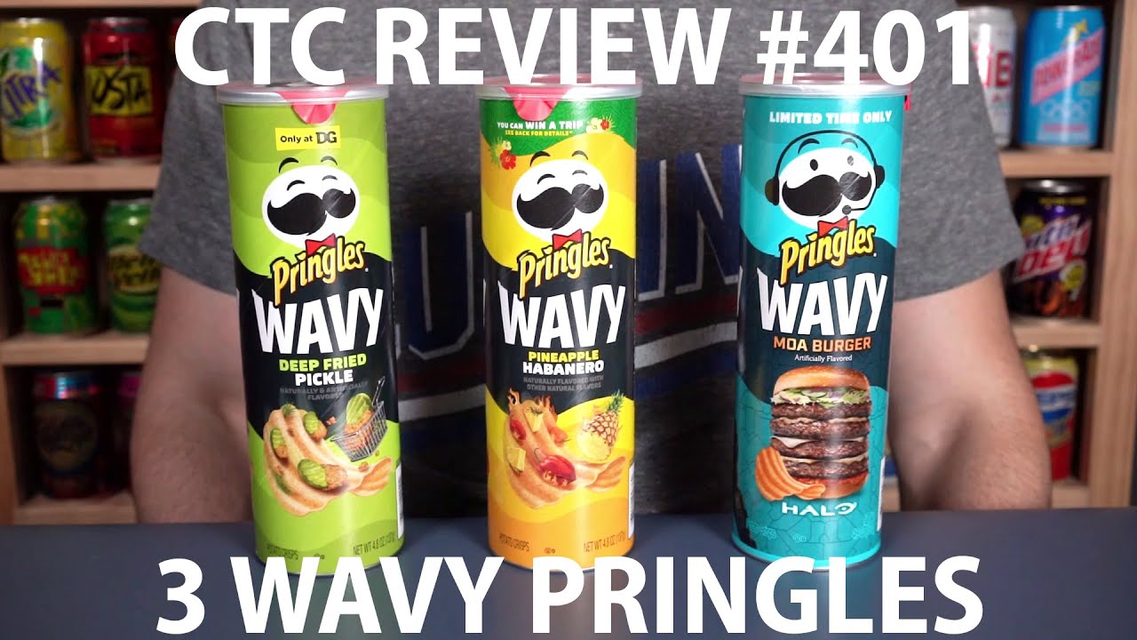 Pringles Wavy: Deep Fried Pickle vs. Pineapple Habanero vs. Moa Burger (CTC Review 401)