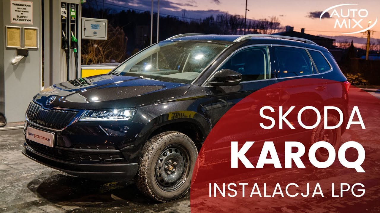Skoda Karoq dlaczego warto zainwestować w instalację LPG?