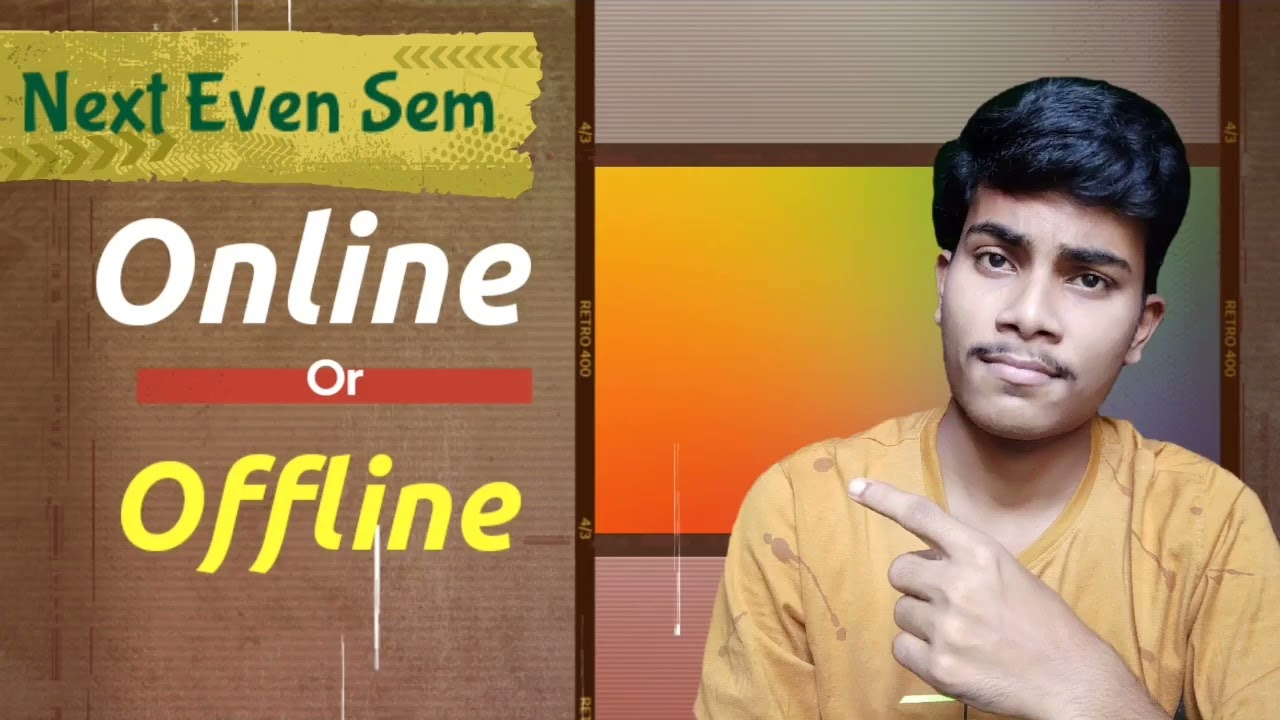 Next College Even Sem exam Online or Offline?