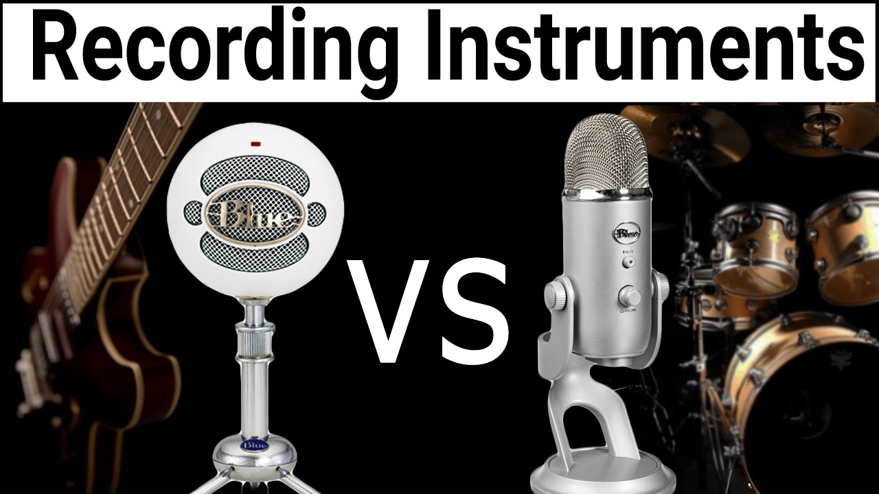 Blue Snowball vs Blue Yeti: Comparing Instrumental Recordings