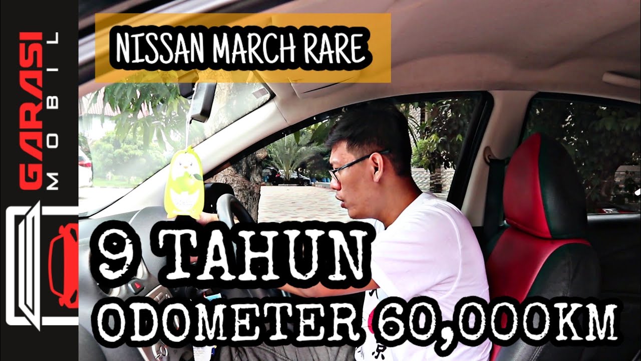 REVIEW MOBIL NISSAN MARCH MT 2011 [PRE-FACELIFT] I WOW....9 TAHUN ODOMETER BARU 60,000 KM I PART 1