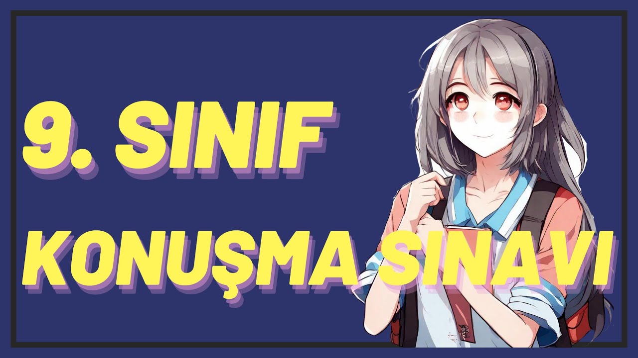 9. SINIF İNGİLİZCE 2. DÖNEM 1. YAZILI KONUŞMA SINAVI