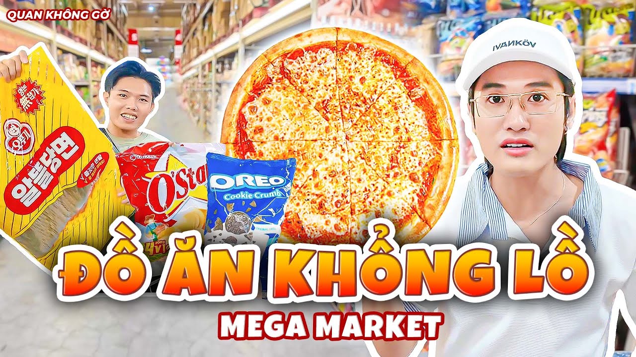 Thử Thách Mua Đồ Ăn KHỔNG LỒ NHẤT Tại Mega Market - Hết Hồn Khi Nhận Bill! | Quan không gờ