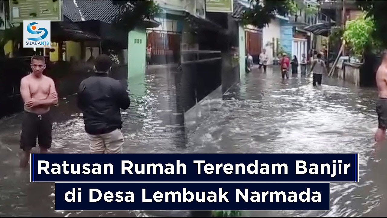 Ratusan Rumah Terendam, Tiga Dusun di Desa Lembuak Narmada Langganan Banjir