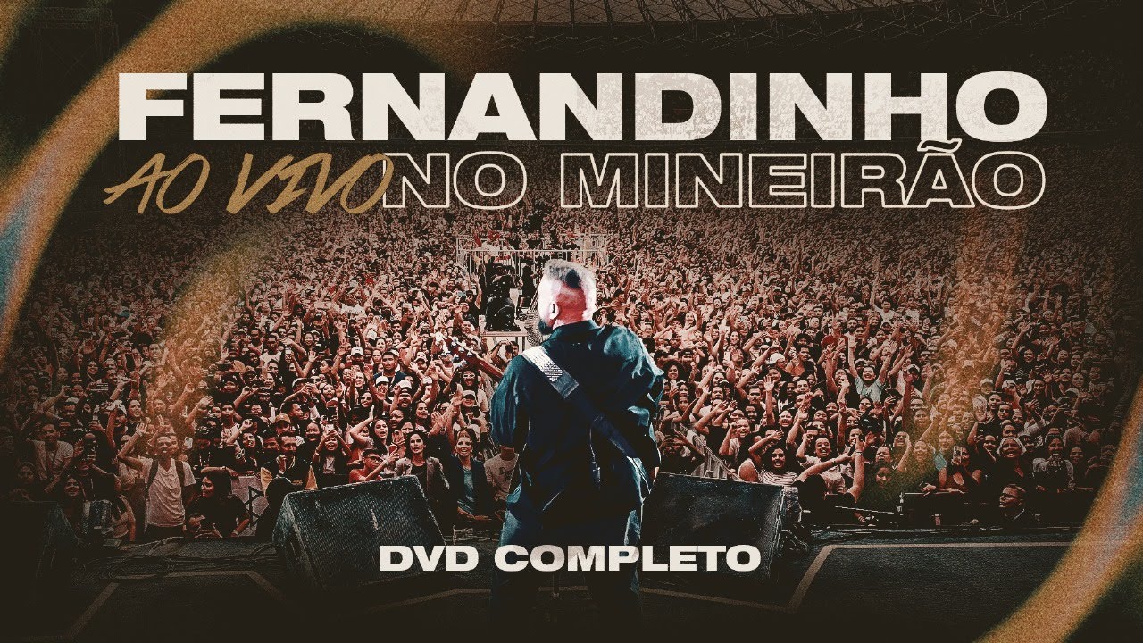Fernandinho | Ao Vivo no Mineirão (Completo)