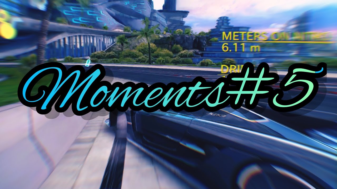 Asphalt8 Moments#5