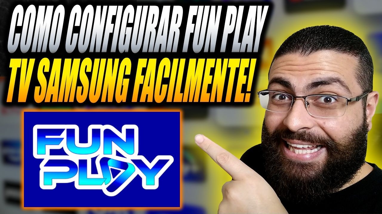 Aplicativo Fun Play na TV Samsung Como Configurar? App Fun Play Vale a Pena TV Samsung em 2026?