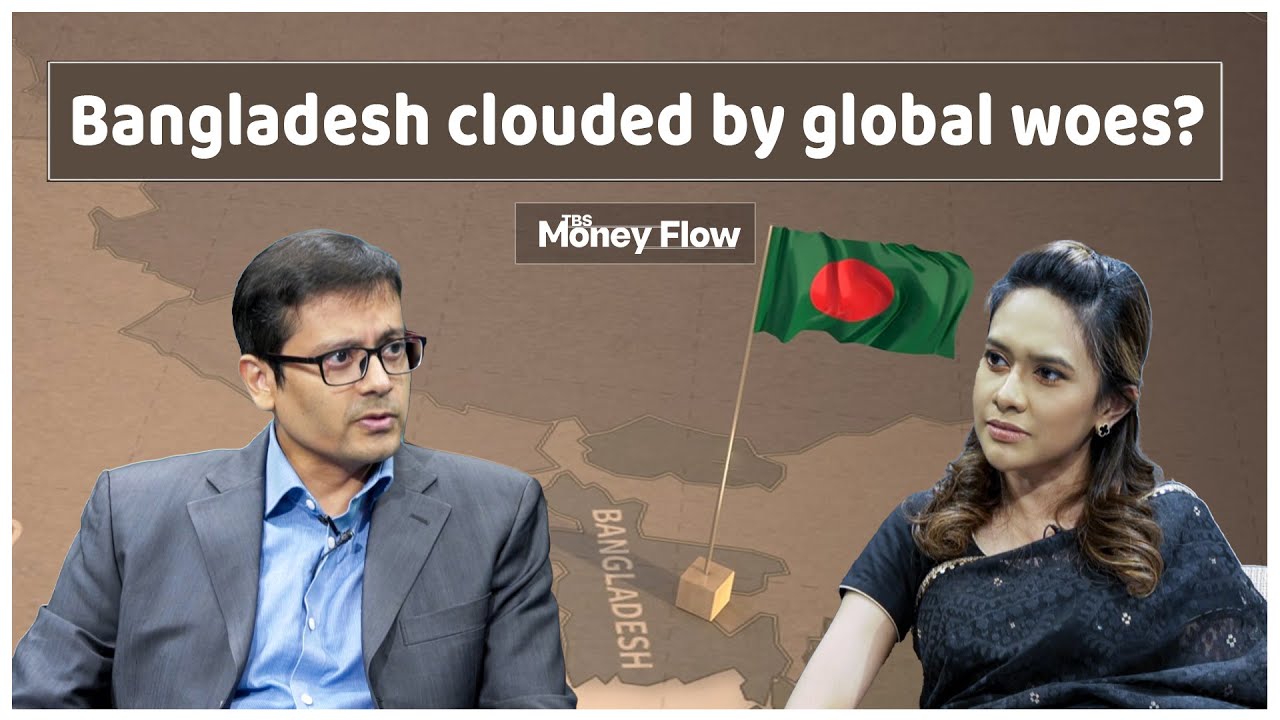 How will Bangladesh be impacted by global recession? ।। TBS Money Flow : Episode-02