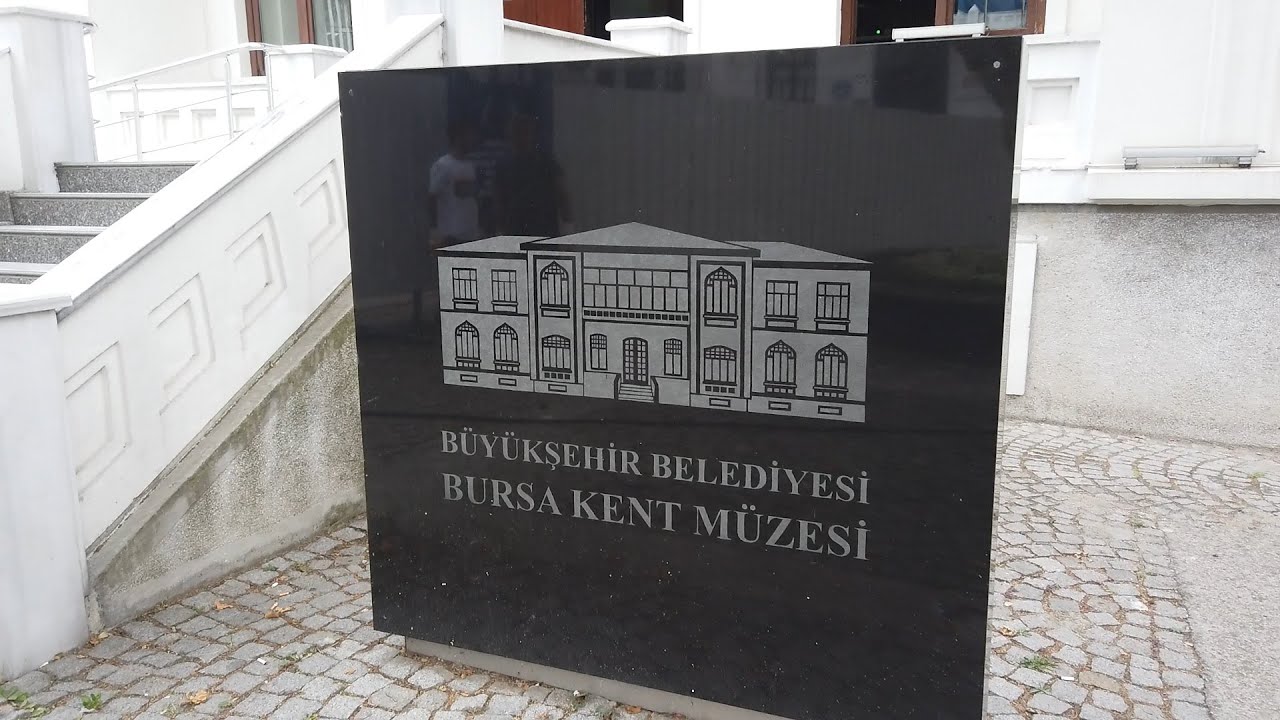 Bursa Kent Müzesi (Bursa City Museum)