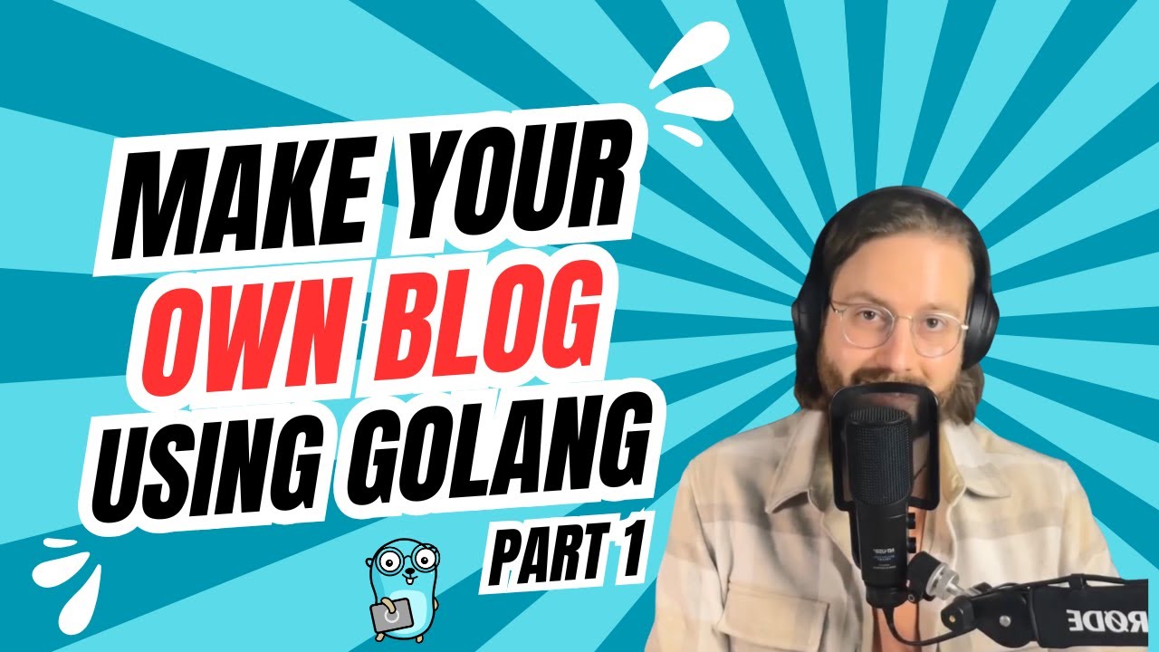How To Create A Blog Using Golang: Part 1